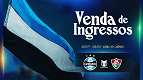Ingressos para Grêmio x Fluminense, pelo Brasileirão Ingressos para Grêmio x Fluminense, pelo Brasileirão